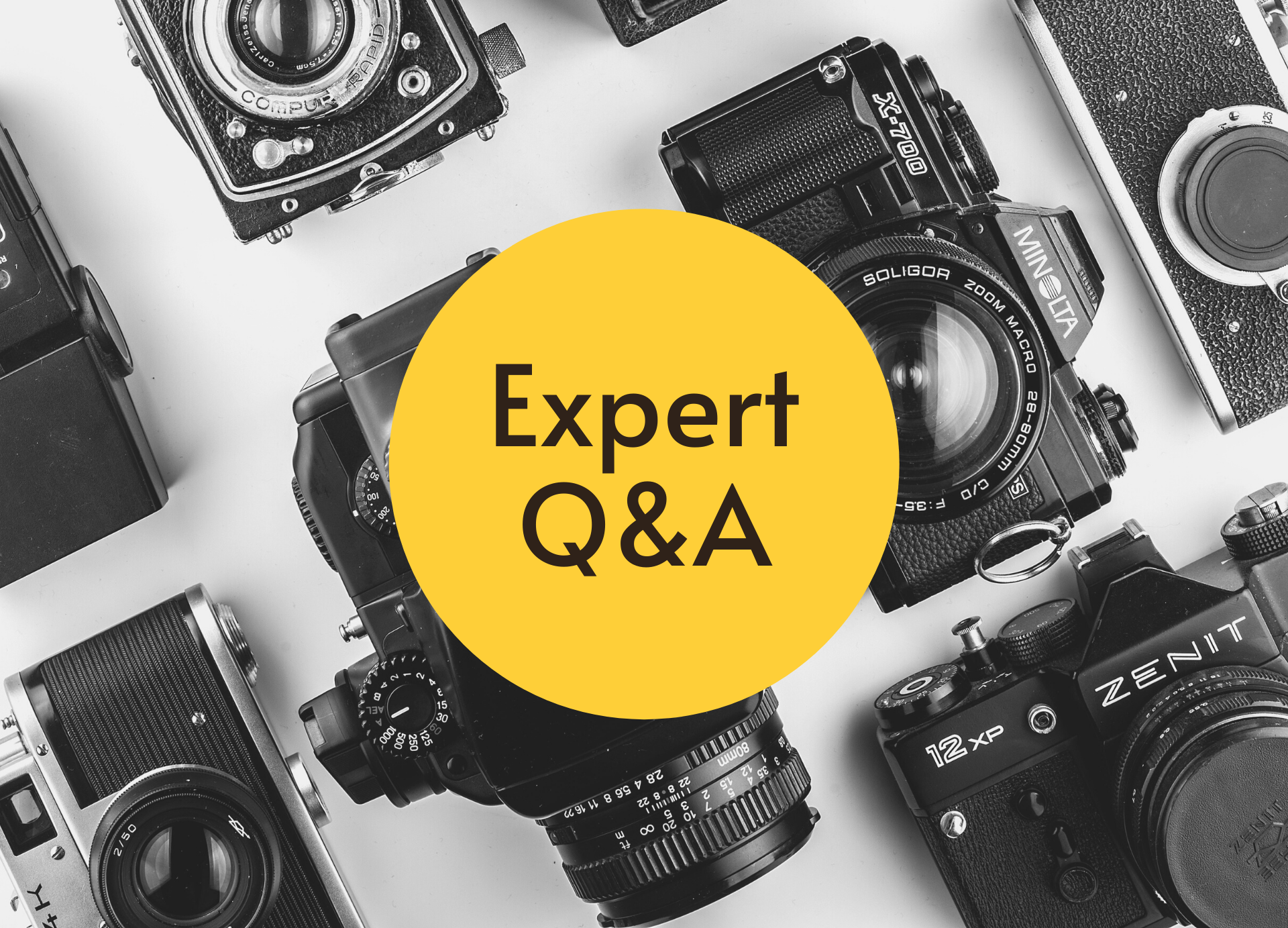 A black-and-white image of many cameras with the words "Expert Q&A" on a yellow circle