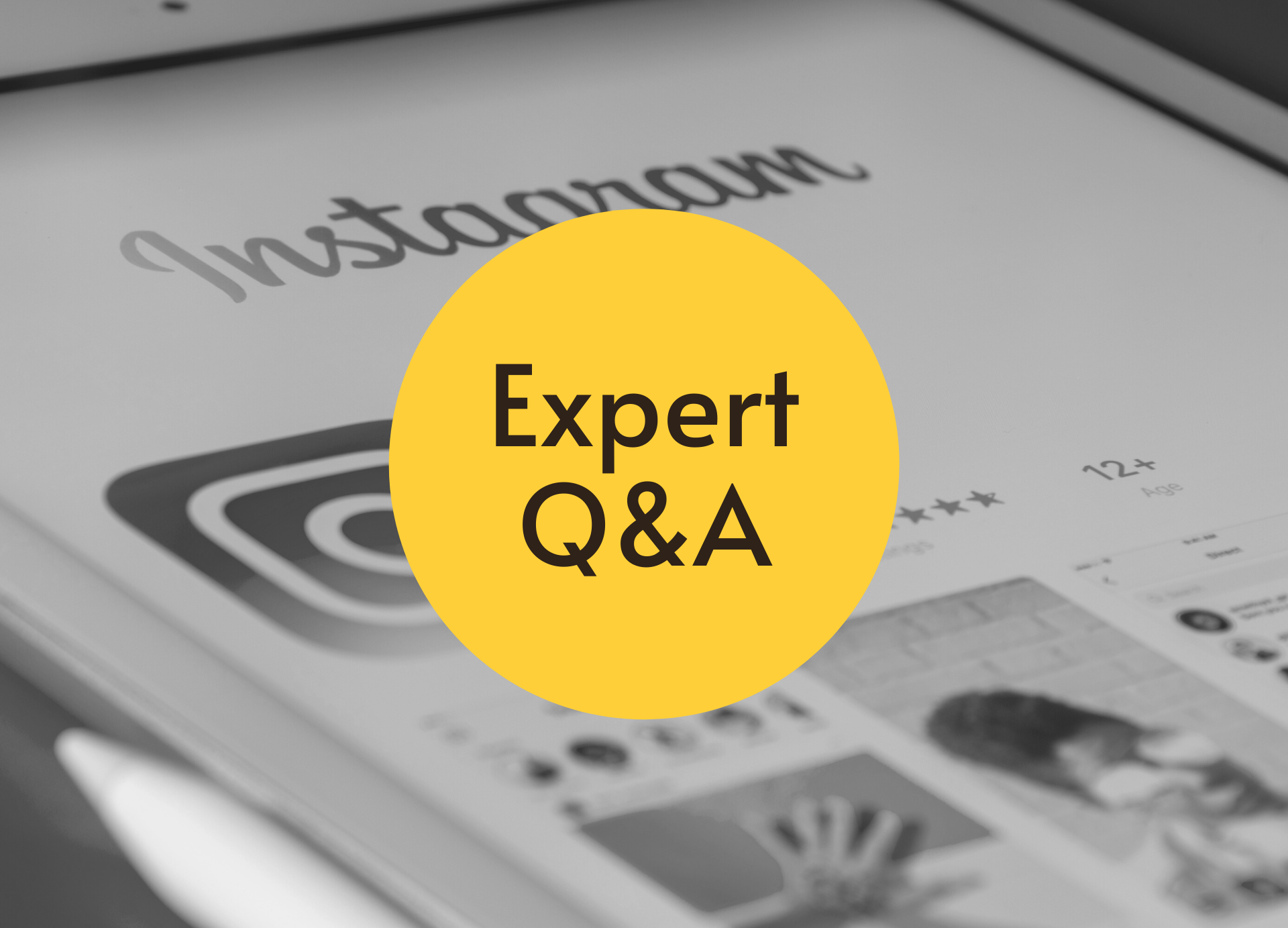 A black-and-white photo of an Instagram screen with the words "Expert Q&A"