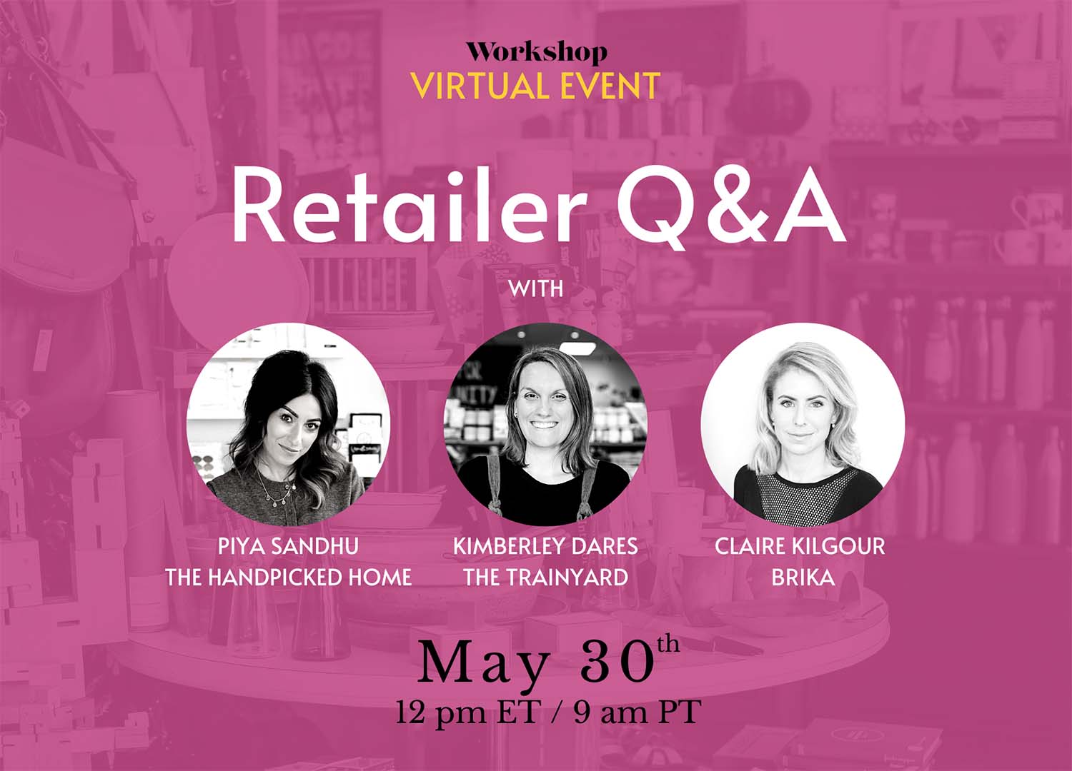 Virtual event: Retailer Q&A on May 30, 12 pm ET/9 am PT